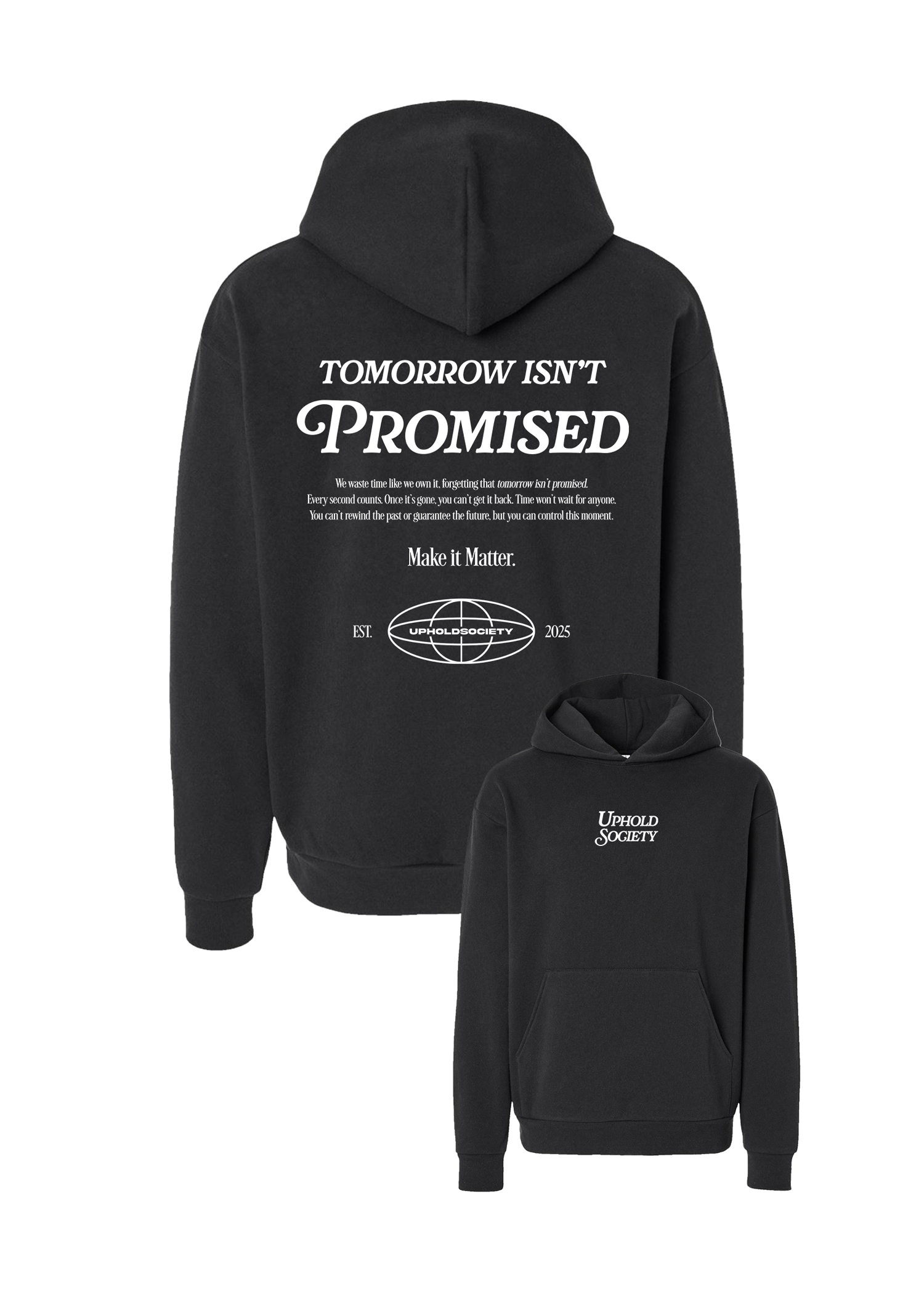 TOMORROW ISN'T PROMISED HOODIE